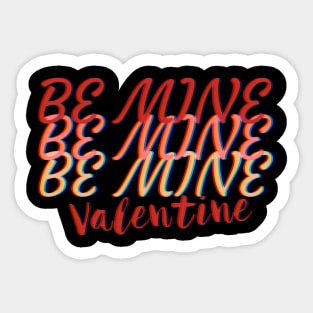 Be Mine Valentine Valentines Day Gift Sticker